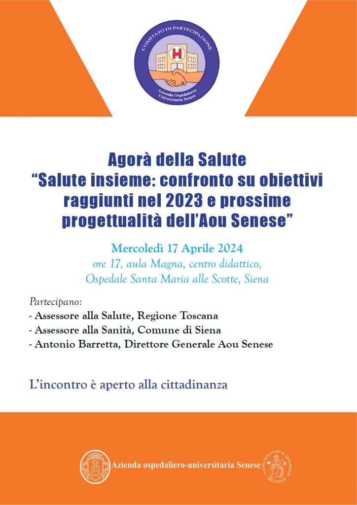 Tornano le Agorà della Salute, gli appuntamenti del Comitato di Partecipazione dell’Aou Senese per confrontarsi su temi sanitari di interesse pubblico